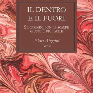 Il dentro e il fuori. Se cammini con le scarpe giuste, è più facile Non Perdere