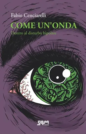 Ultima Occasione Come un‘onda. Dentro al disturbo bipolare