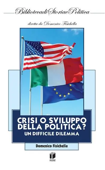 Crisi o sviluppo della politica? Un difficile dilemma Professionale