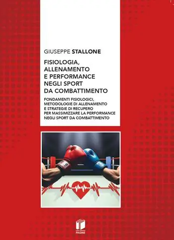 Solo Oggi Fisiologia, allenamento e performance negli sport da combattimento. Fondamenti fisiologici, metodologie di allenamento e strategie di recupero per massimizzare la performance negli sport da combattimento