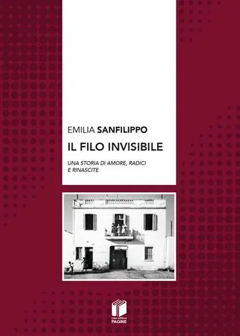 Soddisfatti O Rimborsati Il filo invisibile. Una storia di amore, radici e rinascite