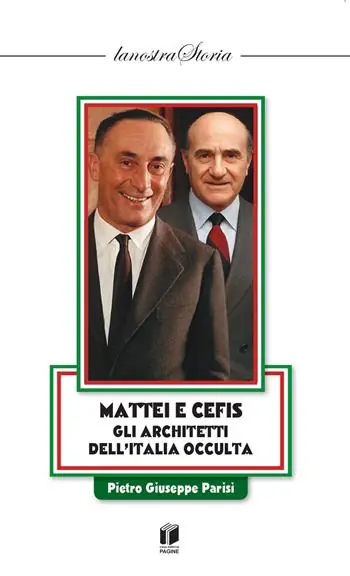 Mattei e CEFIS gli architetti dell’Italia occulta Prezzo Scontato