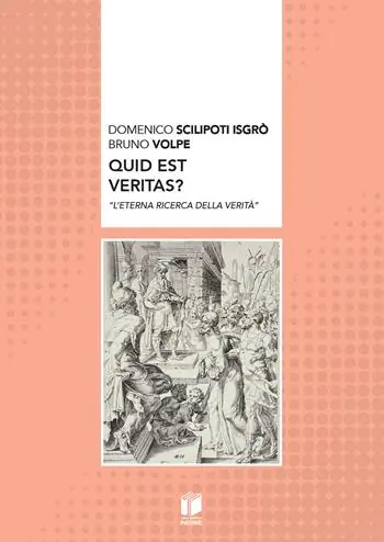 Quid est veritas? «L‘eterna ricerca della verità» Ultima Occasione
