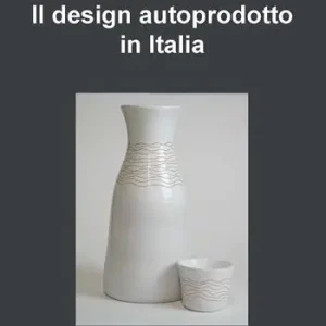 Il design autoprodotto in Italia Economico