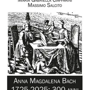 Anna Magdalena Bach. 1725-2025 300 anni Prezzo Di Fabbrica