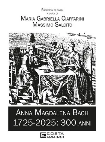 Anna Magdalena Bach. 1725-2025 300 anni Prezzo Di Fabbrica