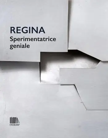 Regina. Sperimentatrice geniale Subito Disponibile