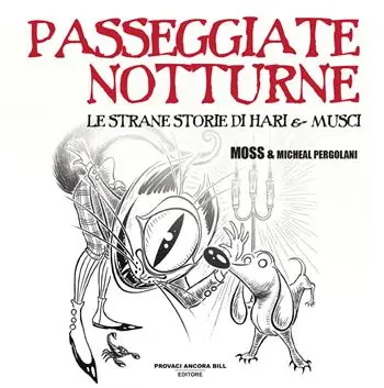 Passeggiate notturne. Le strane storie di Hari e Musci Economico