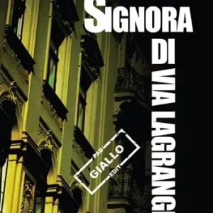 La signora di via Lagrange Compra Online