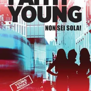Faith Young. Non sei sola! Bestseller