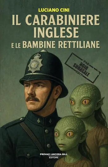 Il carabiniere inglese e le bambine rettiliane Più Venduto