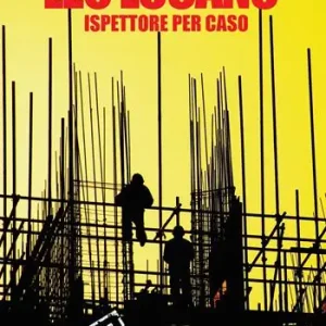Affare Leo Lucano. Ispettore per caso