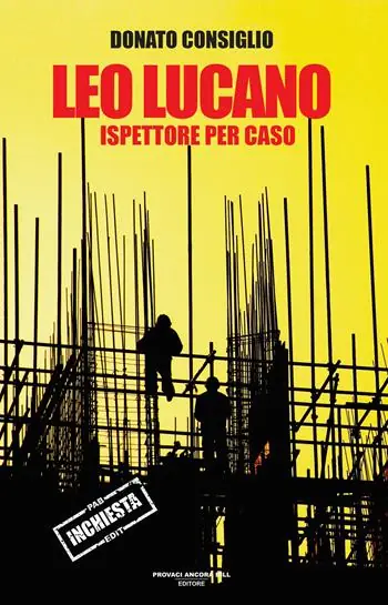 Affare Leo Lucano. Ispettore per caso