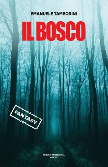 Esclusivo Il bosco