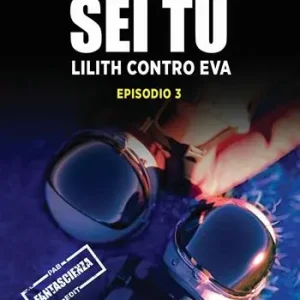 Promozione Esclusiva Lilith contro Eva. Gregory Keller sei tu. Vol. 3