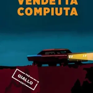 Vendetta compiuta Acquista Ora