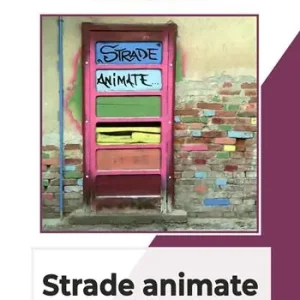 Strade animate. Racconti di vita Ultimissimo Modello