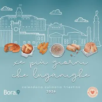 Xe più giorni che luganighe. Calendario culinario triestino 2026 Consegna Rapida