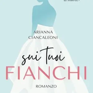 Sui tuoi fianchi Saldi