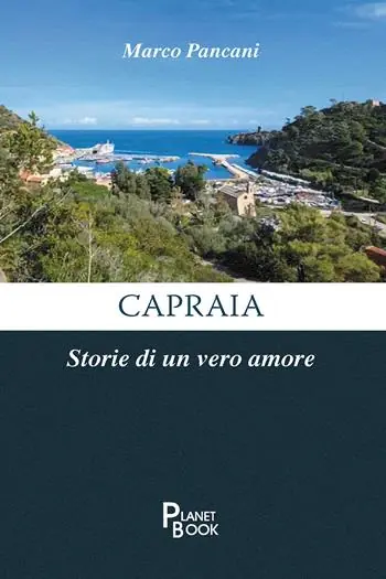Professionale Capraia. Storie di un vero amore