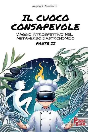 Il cuoco consapevole. Viaggio introspettivo nel metaverso gastronomico. Vol. 2 Spedizione Espresso