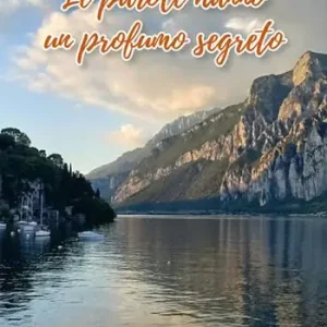 Compra Adesso Le parole hanno un profumo segreto