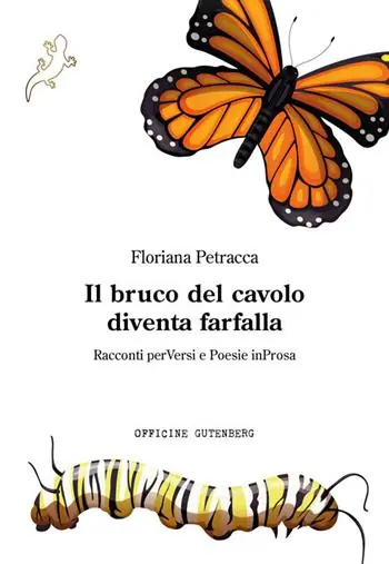 Il bruco del cavolo diventa farfalla. Racconti perVersi e Poesie inProsa Popolare