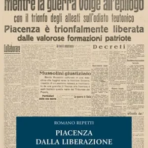 Piacenza dalla Liberazione alla Repubblica. I protagonisti della rinascita democratica nel piacentino Ordina Subito