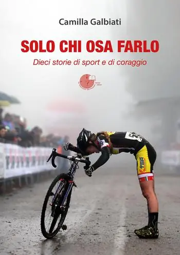 Solo chi osa farlo. Dieci storie di sport e di coraggio Super Prezzo