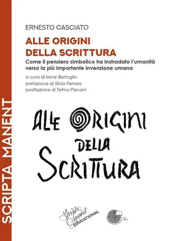 Prezzo Ridotto Alle origini della scrittura. Come il pensiero simbolico ha instradato l’umanità verso la più importante invenzione umana