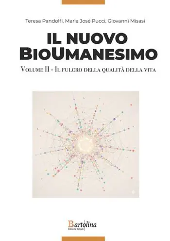 Affare Il nuovo bioumanesimo. Vol. 2 Il fulcro della qualità della vita