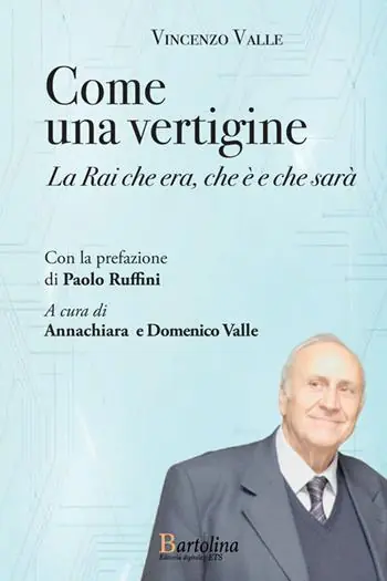 Affare Come una vertigine. La Rai che era, che è e che sarà