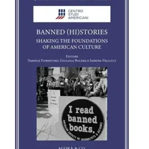 Banned (hi)stories. Shaking the foundations of American Culture Prezzo Basso