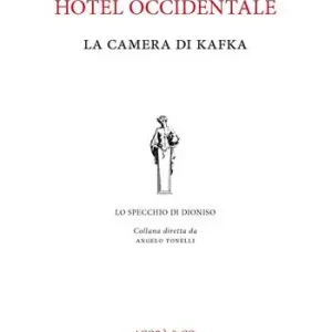 Hotel Occidentale. La camera di Kafka Saldi