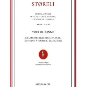 Direttamente Dal Produttore Støreli. Rivista annuale di Studi storici, religiosi, linguistici e letterari (2026). Ediz. multilingue. Vol. 1 Voci di donne riflessioni interdisciplinari intorno a possibili (re)azioni