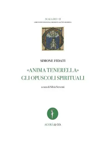 «Anima tenerella». Gli opuscoli spirituali. Ediz. italiana e latina Ordina Subito