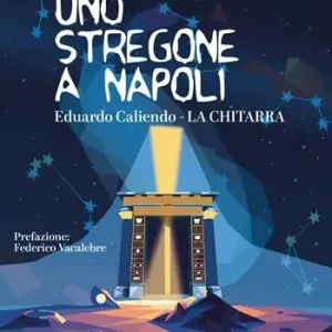 Uno stregone a Napoli. Eduardo Caliendo. La chitarra Super Prezzo