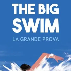 Nuovo Arrivo The big swim. La grande prova