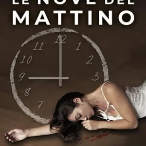 Le nove del mattino Ultimissimo Modello