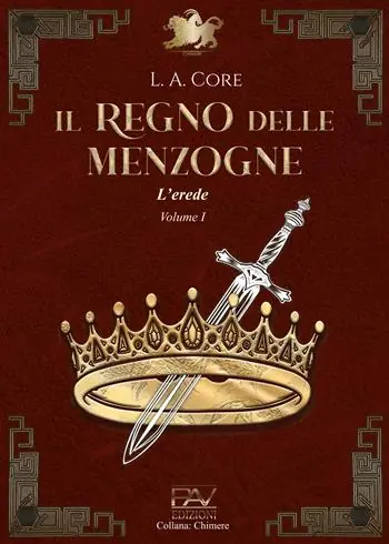 Ordina Subito Il regno delle menzogne. L‘erede. Vol. 1