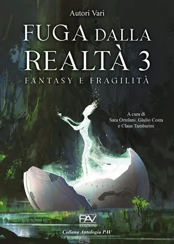 Fuga dalla realtà. Fantasy e fragilità. Vol. 3 Sconto