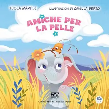 Amiche per la pelle. Ediz. illustrata Di Tendenza