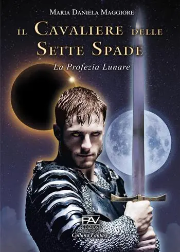 Il cavaliere delle sette spade. La profezia lunare Ultimissimo Modello