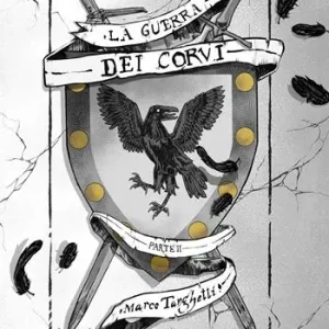 Esclusivo La guerra dei corvi. Vol. 2