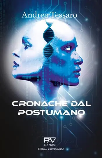 Cronache dal postumano Promozione