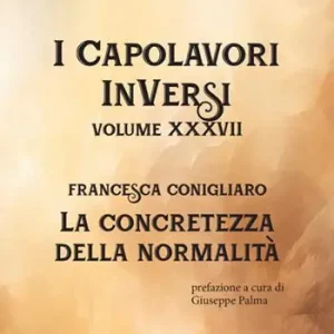 La concretezza della normalità. I Capolavori InVersi. Vol. 37 A Buon Prezzo