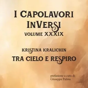 Offerta Lampo Tra cielo e respiro. I Capolavori InVersi. Vol. 39