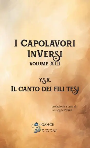 Il canto dei fili tesi. I Capolavori InVersi. Vol. 42 Miglior Prezzo