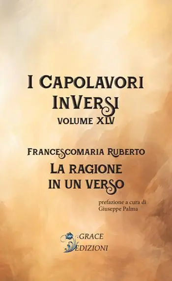 Miglior Prezzo La ragione in un verso. I Capolavori InVersi. Vol. 45