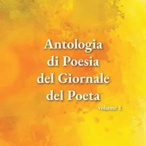 Compra Adesso Antologia di poesia del giornale del poeta. Vol. 1